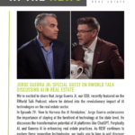 Jorge Guerra Jr: Special Guest on RWorld Talk Discussing AI in Real Estate